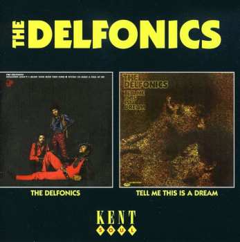 CD The Delfonics: The Delfonics / Tell Me This Is A Dream