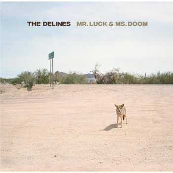 CD The Delines: Mr.luck & Ms.doom