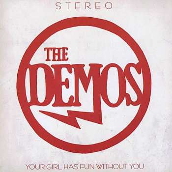 Album The Demos: Your Girl Has Fun Without You