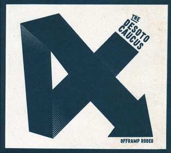 Album The Desoto Caucus: Offramp Rodeo