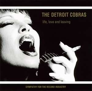 LP The Detroit Cobras: Life, Love And Leaving