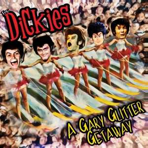 SP The Dickies: A Gary Glitter Getaway LTD | CLR
