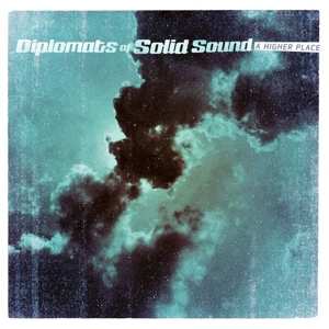 CD The Diplomats Of Solid Sound: A Higher Place