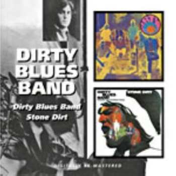 CD The Dirty Blues Band: Dirty Blues Band / Stone Dirt
