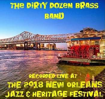 Album The Dirty Dozen Brass Band: Live At Jazzfest 2018