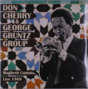 2LP The Don Cherry & George Gruntz Group: Maghreb Cantata, Live 1969