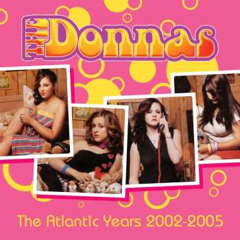 Album The Donnas: The Atlantic Years 2002 - 2005