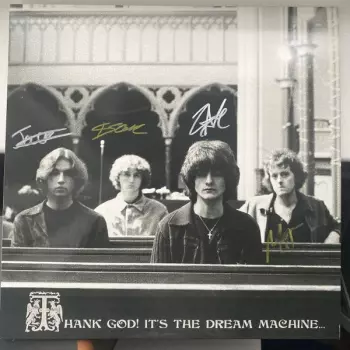 The Dream Machine: Thank God! It's The Dream Machine...