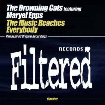 Album The Drowning Cats: The Music (Reaches Everybody)