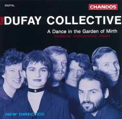Album The Dufay Collective: A Dance In The Garden Of Mirth