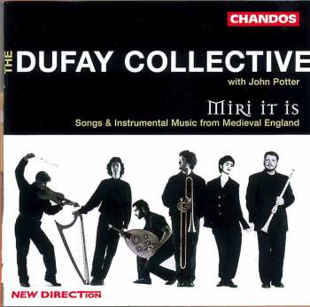 Album The Dufay Collective: Miri It Is · Songs & Instrumental Music From Medieval England