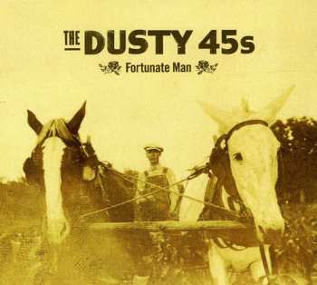 Album Dusty 45s: Fortunate Man