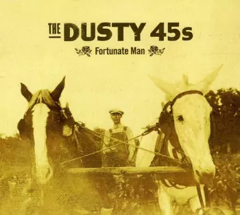 Dusty 45s: Fortunate Man