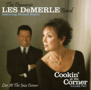 Album The Dynamic Les DeMerle Band: Cookin' At The Corner, Vol.2