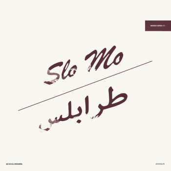 EP The East: Slo Mo / طرابلس