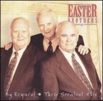 CD The Easter Brothers: By Request : Their Greatest Hits