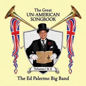 The Great Un-American Songbook Volumes I & II