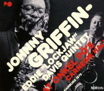 2CD The Eddie Davis-Johnny Griffin Quintet: At Onkel Pö's Carnegie Hall Hamburg 1975