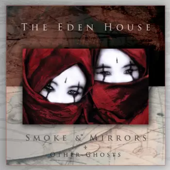 Smoke & Mirrors + Other Ghosts