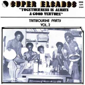 Album The Elcados: Togetherness Is Always A Good Venture - Tambourine Party Vol. 2