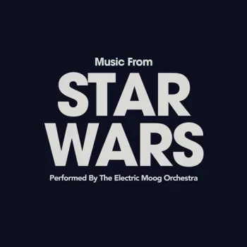 The Electric Moog Orchestra: Music From Star Wars
