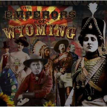 CD Emperors Of Wyoming: The Emperors Of Wyoming