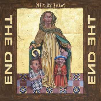CD The End: Allt Är Intet