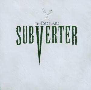 CD The Esoteric: Subverter