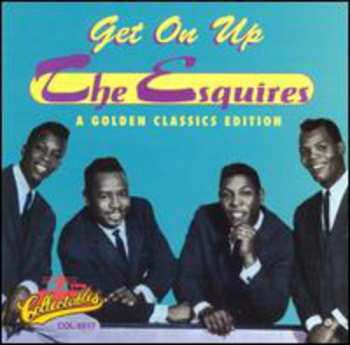 CD The Esquires: Get On Up: A Golden Classics Edition