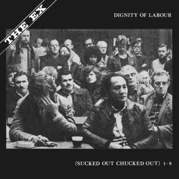 LP The Ex: Dignity Of Labour