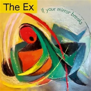 The Ex: If Your Mirror Breaks