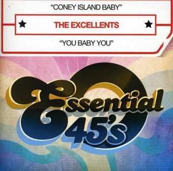 Album The Excellents: Coney Island Baby / You Baby You