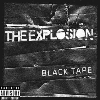 Album The Explosion: Black Tape