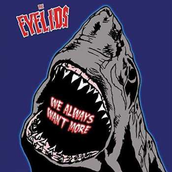Album The Eyelids: We Always Want More