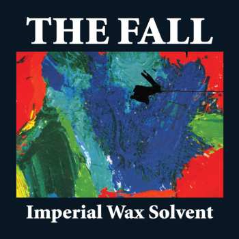 LP The Fall: Imperial Wax Solvent