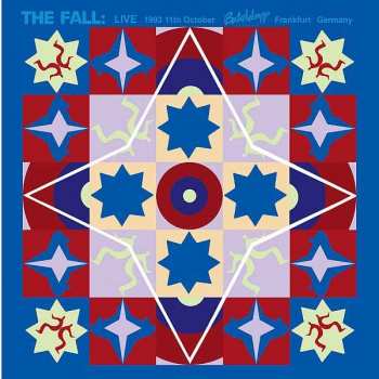 Album The Fall: Live 1993 11th October Batschkapp Frankfurt Germany
