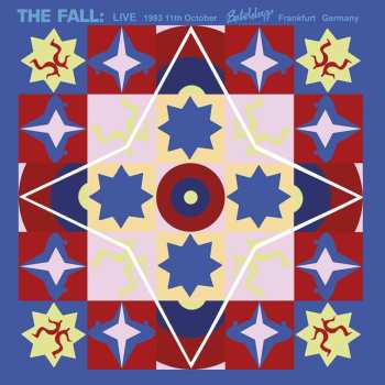 2LP The Fall: Live 1993 11th October Batschkapp Frankfurt Germany