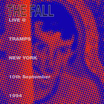 Album The Fall: Live From The New York Tramps, 1994