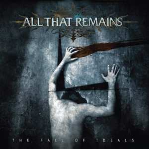 Album All That Remains: The Fall of Ideals