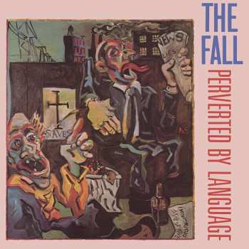 LP The Fall: Perverted By Language