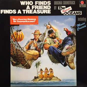 LP The Oceans: Who Finds A Friend Finds A Treasure (Original Soundtrack)
