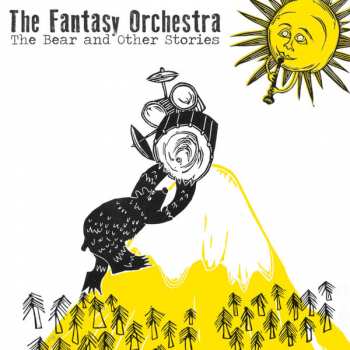Album The Fantasy Orchestra: The Bear And Other Stories