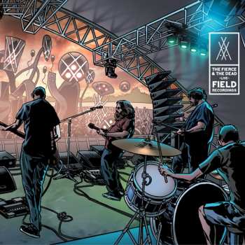 Album The Fierce & The Dead: Field Recordings