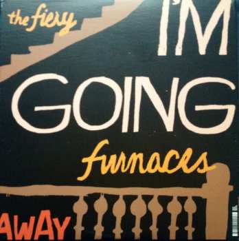 LP The Fiery Furnaces: I'm Going Away LTD