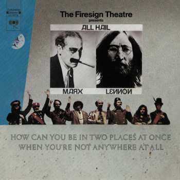 Album The Firesign Theatre: How Can You Be In Two Places At Once When You're Not Anywhere At All