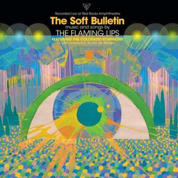 2LP The Flaming Lips: (Recorded Live At Red Rocks Amphitheatre) The Soft Bulletin