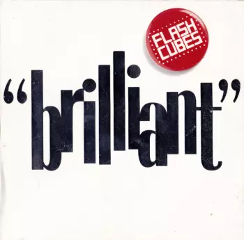 The Flashcubes: Brilliant