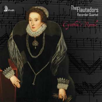 Album The Flautadors Recorder Quartet: Cynthia's Revels  