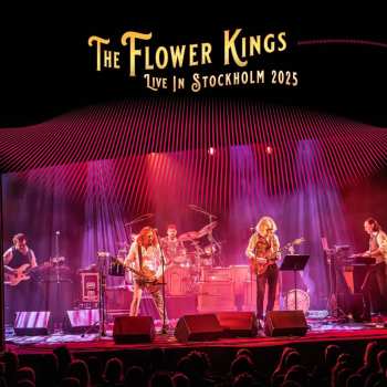 LP The Flower Kings: Live In Stockholm 2025