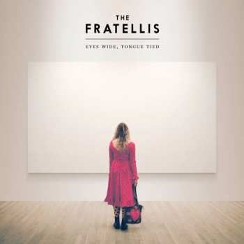 CD The Fratellis: Eyes Wide, Tongue Tied